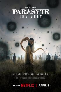 دانلود سریال 2024 Parasyte The Grey