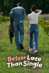 دانلود سریال Better Late than Single
